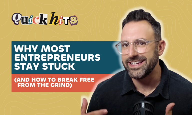 Why Most Entrepreneurs Stay Stuck Thumbnail